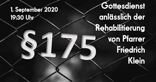 Gottesdienst: Rehabilitierung Pfarrer Klein (§175).